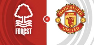Nhận Định Nottingham vs Manchester Utd, 0h30 Ngày 31/12/2023 – Ngoại Hạng Anh